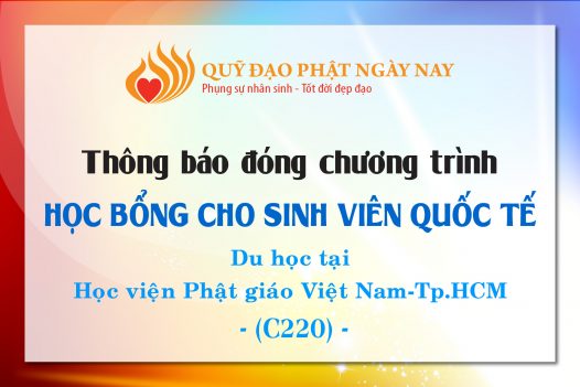 HỌC BỔNG CHO SINH VIÊN QUỐC TẾ DU HỌC TẠI HỌC VIỆN PHẬT GIÁO VIỆT NAM TP.HCM (C220)