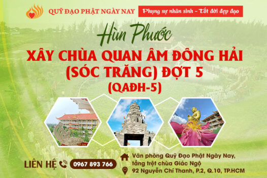 HÙN PHƯỚC XÂY CHÙA QUAN ÂM ĐÔNG HẢI (SÓC TRĂNG) ĐỢT 5 (QAĐH-5)