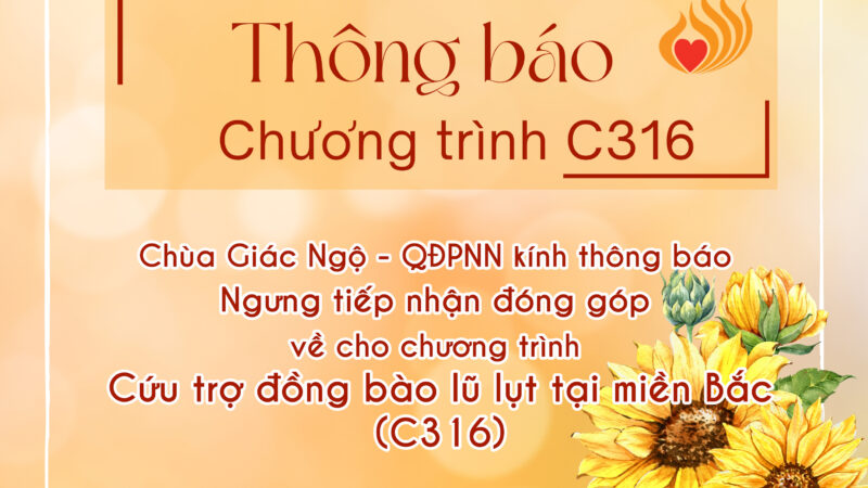 THÔNG BÁO: NGƯNG TIẾP NHẬN ĐÓNG GÓP VỀ CHO CHƯƠNG TRÌNH CỨU TRỢ ĐỒNG BÀO CHỊU THIỆT HẠI DO LŨ LỤT TẠI MIỀN BẮC (C316)