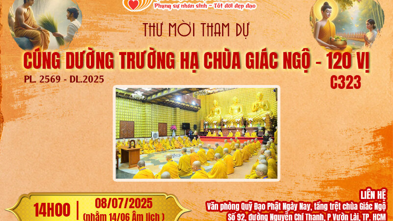 THƯ MỜI THAM DỰ LỄ CÚNG DƯỜNG TRƯỜNG HẠ CHÙA GIÁC NGỘ (Vào lúc 14g00, Thứ Ba, ngày 08/7/2025 (14/6 Âm lịch))
