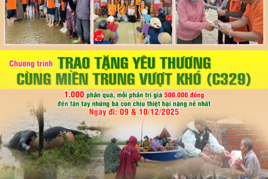 TRAO TẶNG YÊU THƯƠNG – CÙNG MIỀN TRUNG VƯỢT KHÓ (MÃ C329)