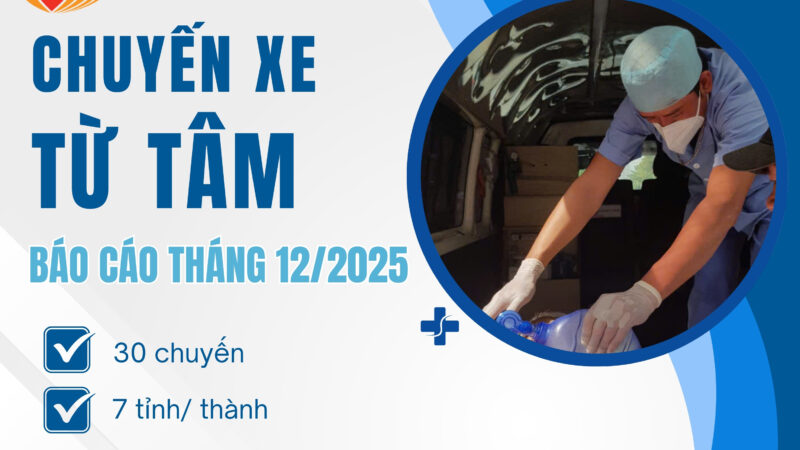 BÁO CÁO CHƯƠNG TRÌNH “CHUYẾN XE TỪ TÂM” (CXTT) THÁNG 12/2025